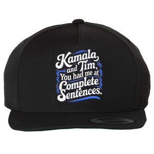 Kamala And Tim You Had Me At Complete Sentences Wool Snapback Cap