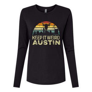 Keep Austin Texas Weird For Austinite Womens Cotton Relaxed Long Sleeve T-Shirt