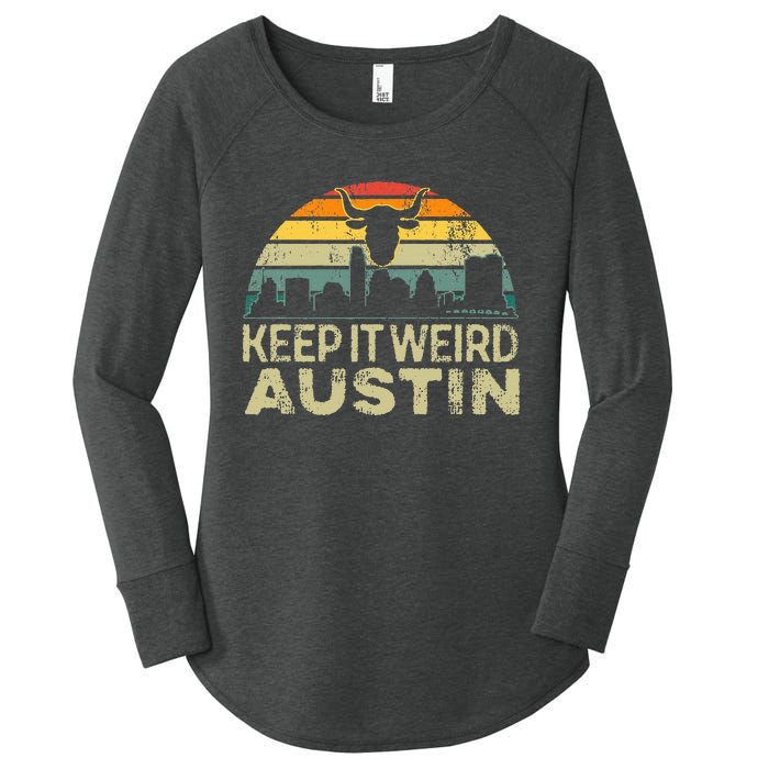 Keep Austin Texas Weird For Austinite Women's Perfect Tri Tunic Long Sleeve Shirt