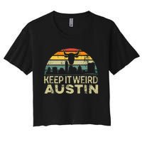 Keep Austin Texas Weird For Austinite Women's Crop Top Tee