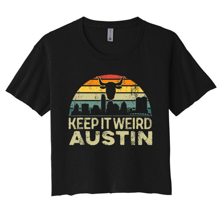 Keep Austin Texas Weird For Austinite Women's Crop Top Tee