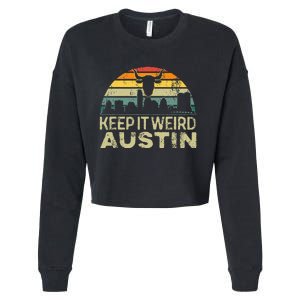 Keep Austin Texas Weird For Austinite Cropped Pullover Crew