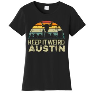 Keep Austin Texas Weird For Austinite Women's T-Shirt