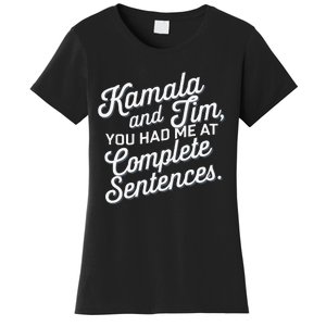 Kamala And Tim You Had Me At Complete Sentences Women's T-Shirt