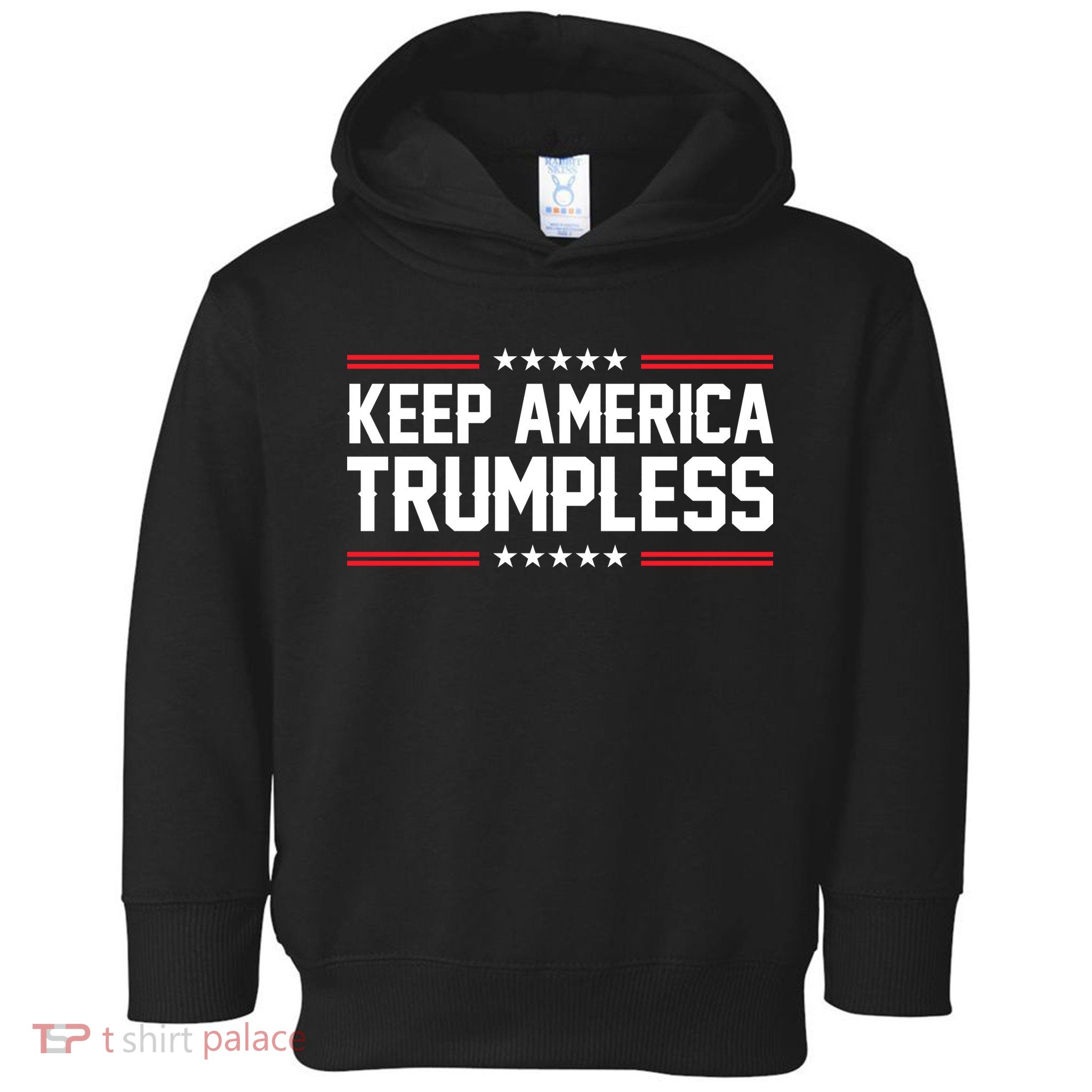 Keep America Trumpless Shirt Anti Politicals Anti Biden T Shirt, Make America Trumpless, Anti Trump TShirt, Anti Republican T Shirts Gifts For Democrats Toddler Hoodie