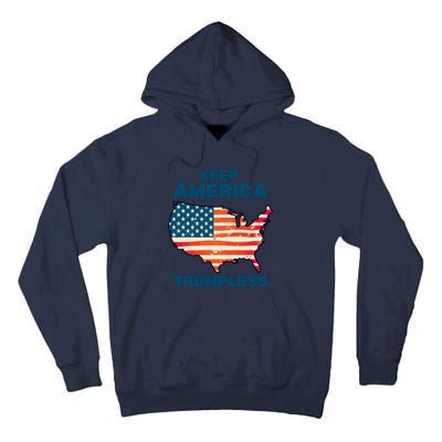 Keep America Trumpless Tall Hoodie