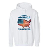 Keep America Trumpless Garment-Dyed Fleece Hoodie