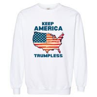 Keep America Trumpless Garment-Dyed Sweatshirt