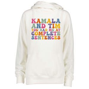 Kamala And Tim You Had Me At Complete Sentences Retro Groovy Womens Funnel Neck Pullover Hood