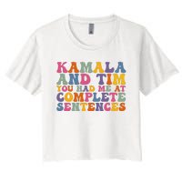 Kamala And Tim You Had Me At Complete Sentences Retro Groovy Women's Crop Top Tee