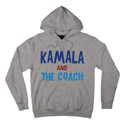 Kamala And The Coach Tall Hoodie