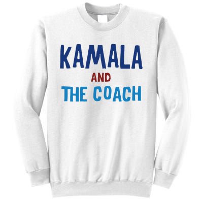 Kamala And The Coach Sweatshirt