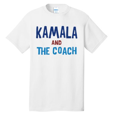 Kamala And The Coach Tall T-Shirt