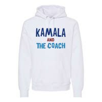 Kamala And The Coach Premium Hoodie