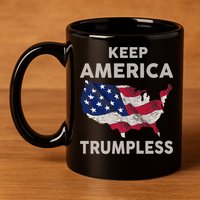 KEEP AMERICA TRUMPLESS 11oz C Handle Ceramic Mug