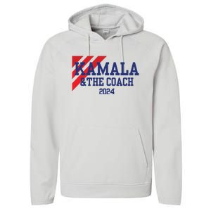 Kamala And The Coach 2024 Kamala Harris Tim Walz Performance Fleece Hoodie