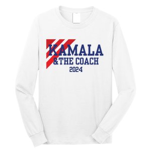 Kamala And The Coach 2024 Kamala Harris Tim Walz Long Sleeve Shirt