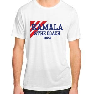 Kamala And The Coach 2024 Kamala Harris Tim Walz Adult ChromaSoft Performance T-Shirt