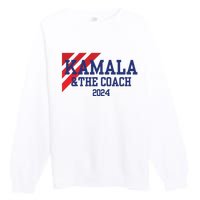 Kamala And The Coach 2024 Kamala Harris Tim Walz Premium Crewneck Sweatshirt