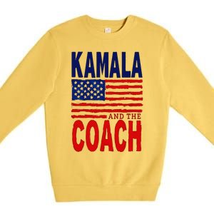 Kamala And The Coach 2024 Election Kamala Harris Tim Walz Premium Crewneck Sweatshirt