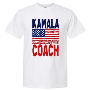 Kamala And The Coach 2024 Election Kamala Harris Tim Walz Garment-Dyed Heavyweight T-Shirt