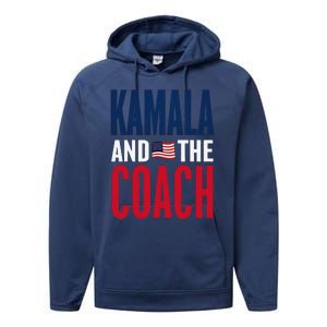 Kamala And The Coach 2024 Election Kamala Harris Tim Walz Performance Fleece Hoodie