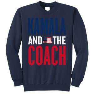 Kamala And The Coach 2024 Election Kamala Harris Tim Walz Sweatshirt