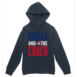 Kamala And The Coach 2024 Election Kamala Harris Tim Walz Urban Pullover Hoodie