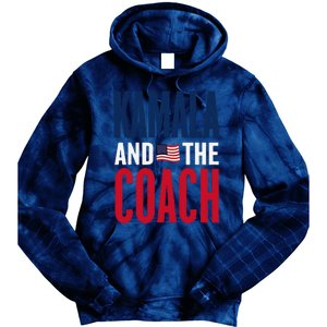 Kamala And The Coach 2024 Election Kamala Harris Tim Walz Tie Dye Hoodie