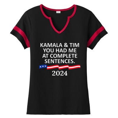 Kamala And Tim You Had Me At Complete Sentences Ladies Halftime Notch Neck Tee