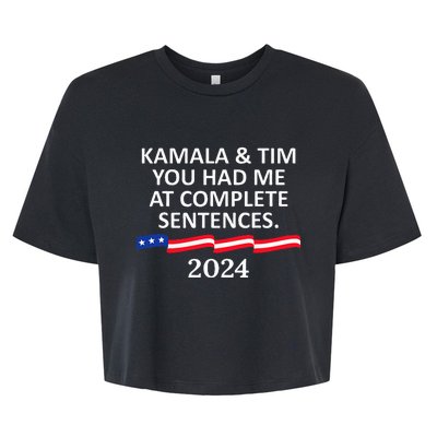 Kamala And Tim You Had Me At Complete Sentences Bella+Canvas Jersey Crop Tee