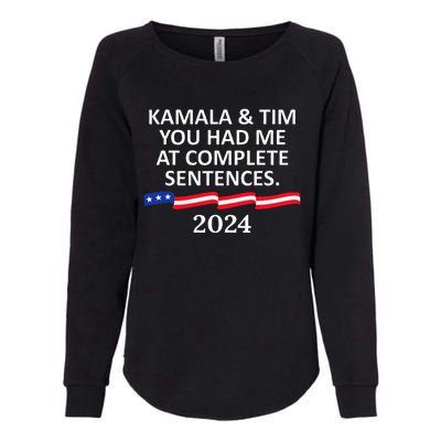 Kamala And Tim You Had Me At Complete Sentences Womens California Wash Sweatshirt