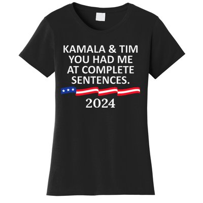 Kamala And Tim You Had Me At Complete Sentences Women's T-Shirt