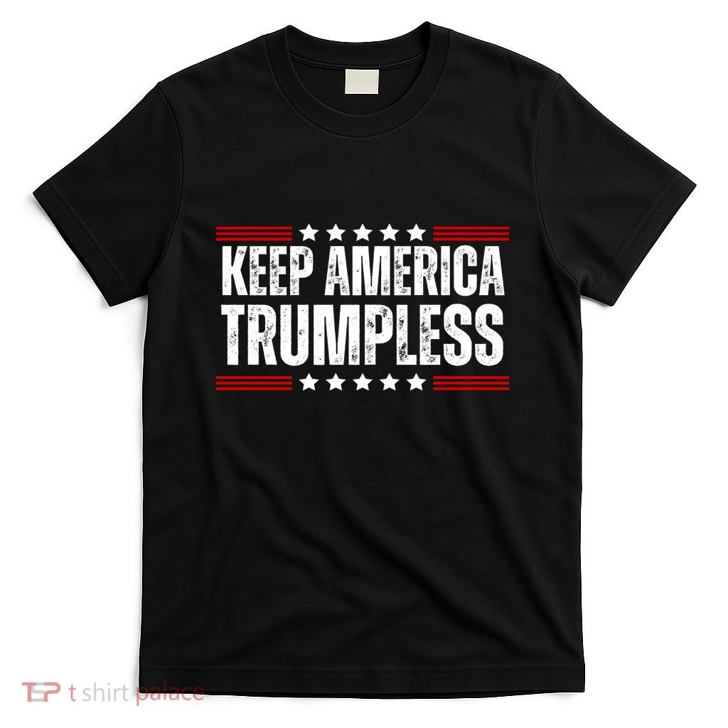 Keep America Trumpless T-Shirt