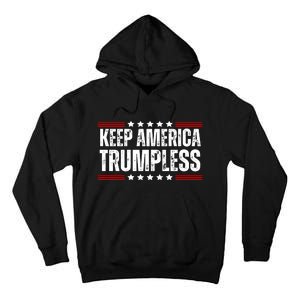 Keep America Trumpless Tall Hoodie