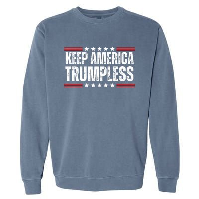 Keep America Trumpless Garment-Dyed Sweatshirt