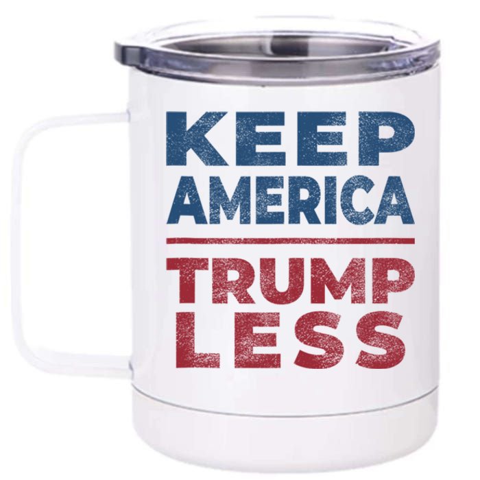 Keep America Trumpless America Election 12 oz Stainless Steel Tumbler Cup