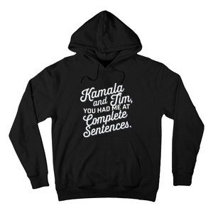 Kamala And Tim You Had Me At Complete Sentences Hoodie