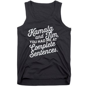 Kamala And Tim You Had Me At Complete Sentences Tank Top