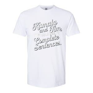 Kamala And Tim You Had Me At Complete Sentences Softstyle CVC T-Shirt