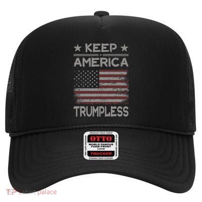 Keep America Trumpless Anti Trump Distressed American Flag High Crown Mesh Back Trucker Hat