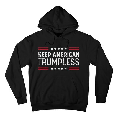 Keep America Trumpless Anti Trump Distressed American Flag Hoodie