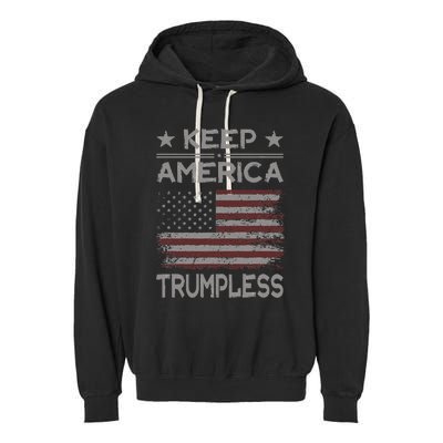 Keep America Trumpless Anti Trump Distressed American Flag Garment-Dyed Fleece Hoodie