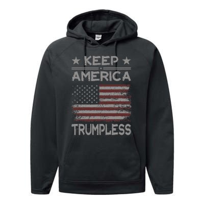 Keep America Trumpless Anti Trump Distressed American Flag Performance Fleece Hoodie