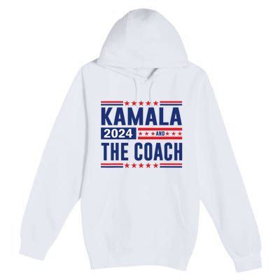 Kamala And The Coach 2024 Premium Pullover Hoodie