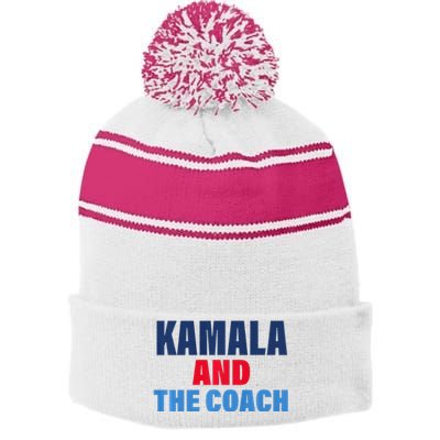 Kamala And The Coach Tim Walz And Kamala Harris Stripe Pom Pom Beanie