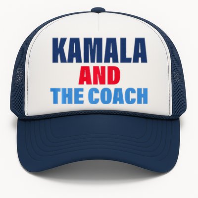 Kamala And The Coach Tim Walz And Kamala Harris Trucker Hat