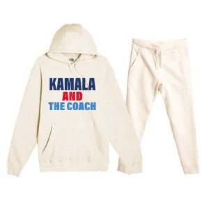 Kamala And The Coach Tim Walz And Kamala Harris Premium Hooded Sweatsuit Set