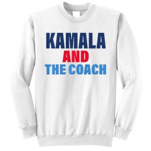 Kamala And The Coach Tim Walz And Kamala Harris Sweatshirt