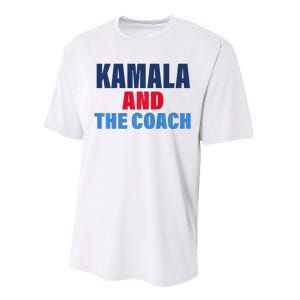 Kamala And The Coach Tim Walz And Kamala Harris Performance Sprint T-Shirt